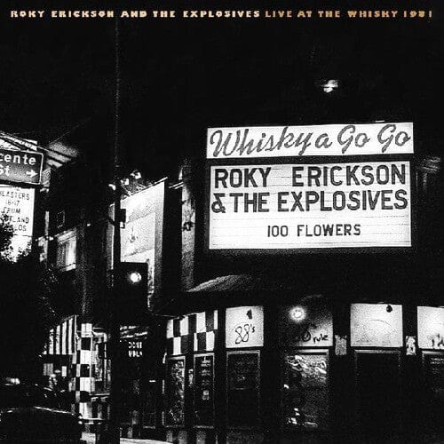 Erickson, Roky & The Explosives - Live At The Whisky 1981