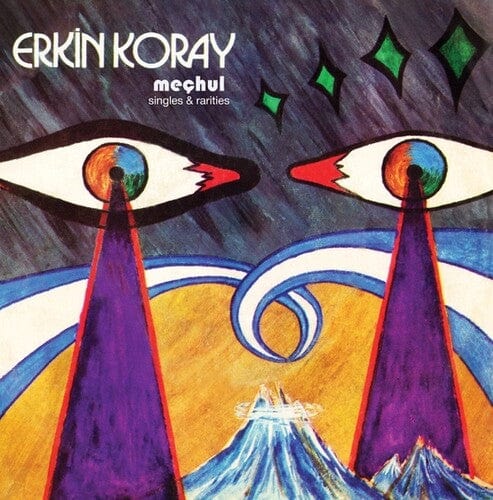 Erkin Koray Music > Vinyl Records Erkin Koray - Mechul: Singles And Rarities 843563165195 SBLF1067.1