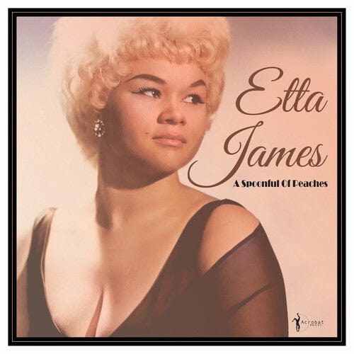 Etta James Music > Vinyl Records Etta James - A Spoonful of Peaches 1955-62 824046162726 ACBT1627.1