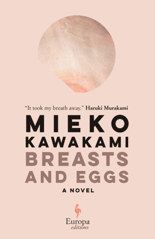 Europa Editions Books > Smarts > Places & Peeps Breasts and Eggs: A Novel - Book 9781609455873 MC-25046