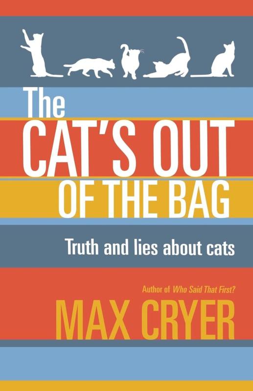 Exisle Publishing Books > Art & Gifts > Pets The Cat's Out of the Bag: Truth and Lies about Cats - Paperback 9781921966545 MC-42320