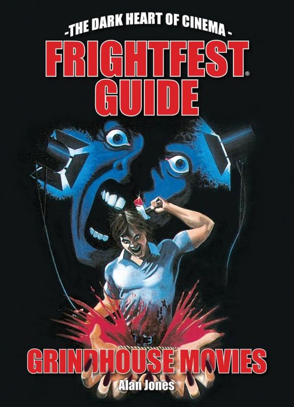 FrightFest Guide to Grindhouse Movies (Paperback)