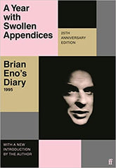 Faber & Faber Books A Year with Swollen Appendices: Brian Eno's Diary 9780571374625