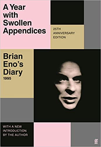 Faber & Faber Books A Year with Swollen Appendices: Brian Eno's Diary 9780571374625