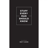 FAIRE Books > Art & Gifts Stuff Every Man Should Know by Brett Cohen (Hardcover) 9781683692720