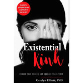 FAIRE Books > Lifestyle > Sex Existential Kink by Carolyn Elliott (Paperback) 9781578636471