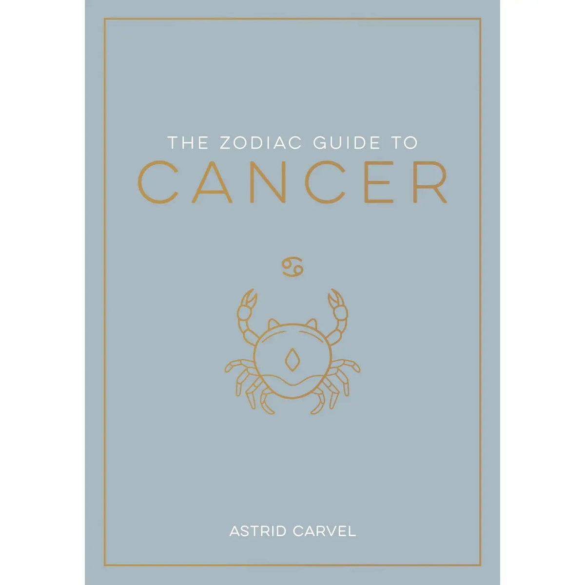 The Zodiac Guide To Cancer Hardcover