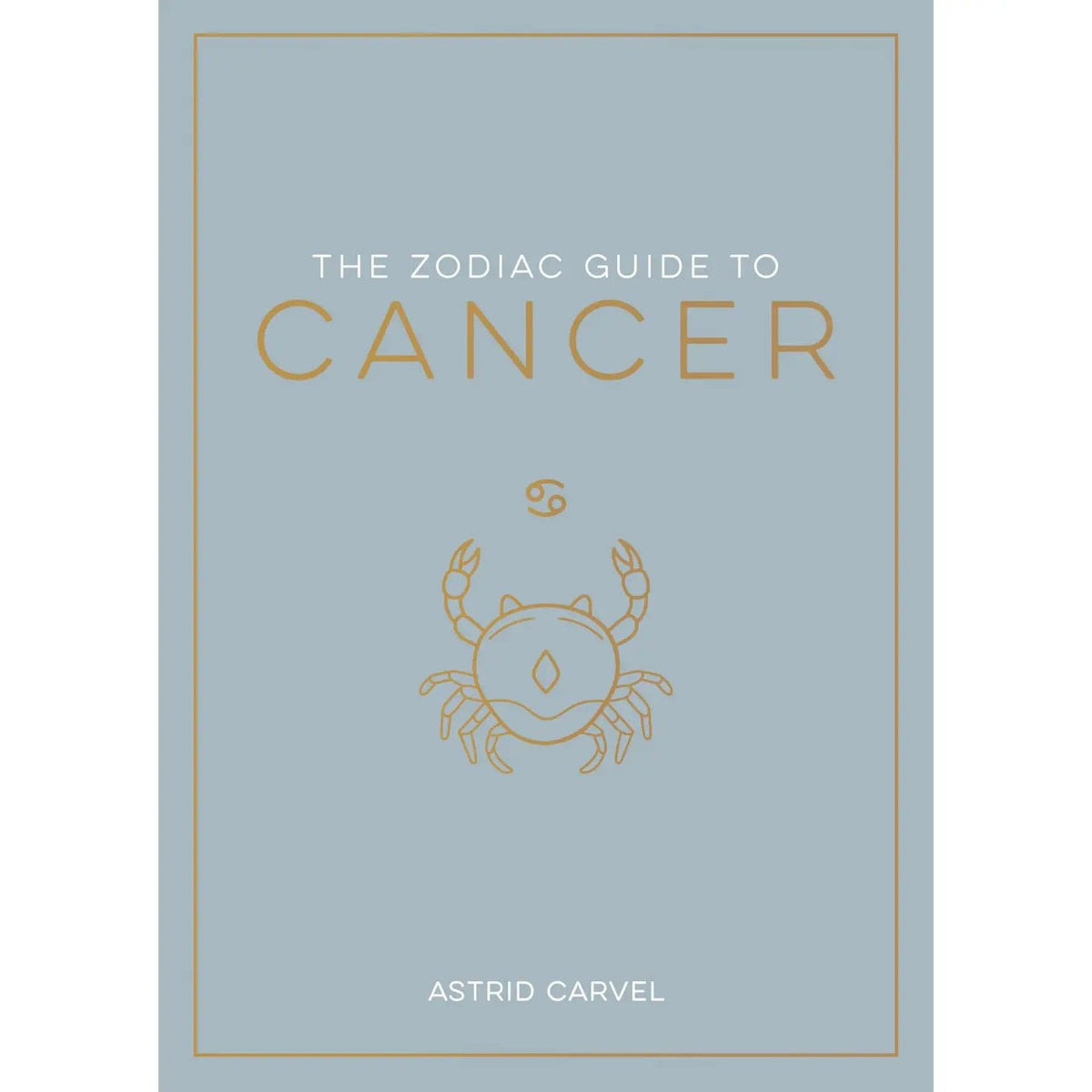 FAIRE Books > Occult > Astrology The Zodiac Guide To Cancer Hardcover 9781590035443