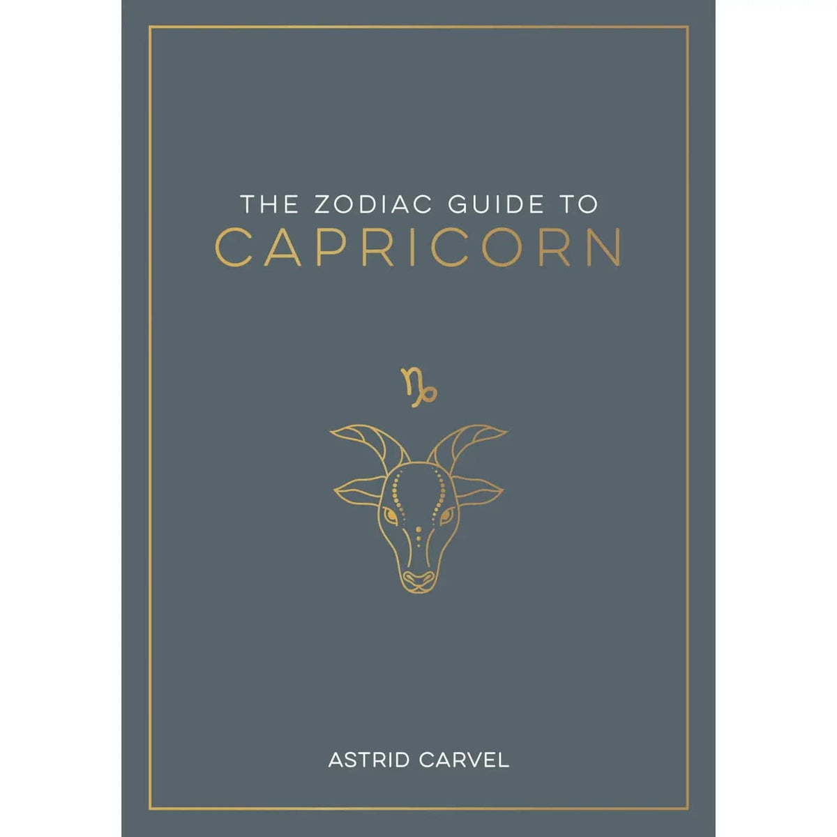 The Zodiac Guide To Capricorn Hardcover