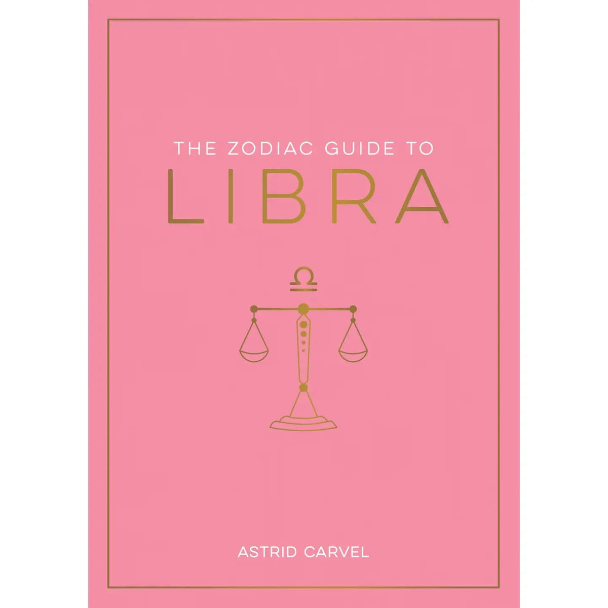 FAIRE Books > Occult > Astrology The Zodiac Guide To Libra Hardcover 9781590035474