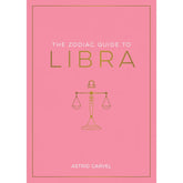 FAIRE Books > Occult > Astrology The Zodiac Guide To Libra Hardcover 9781590035474