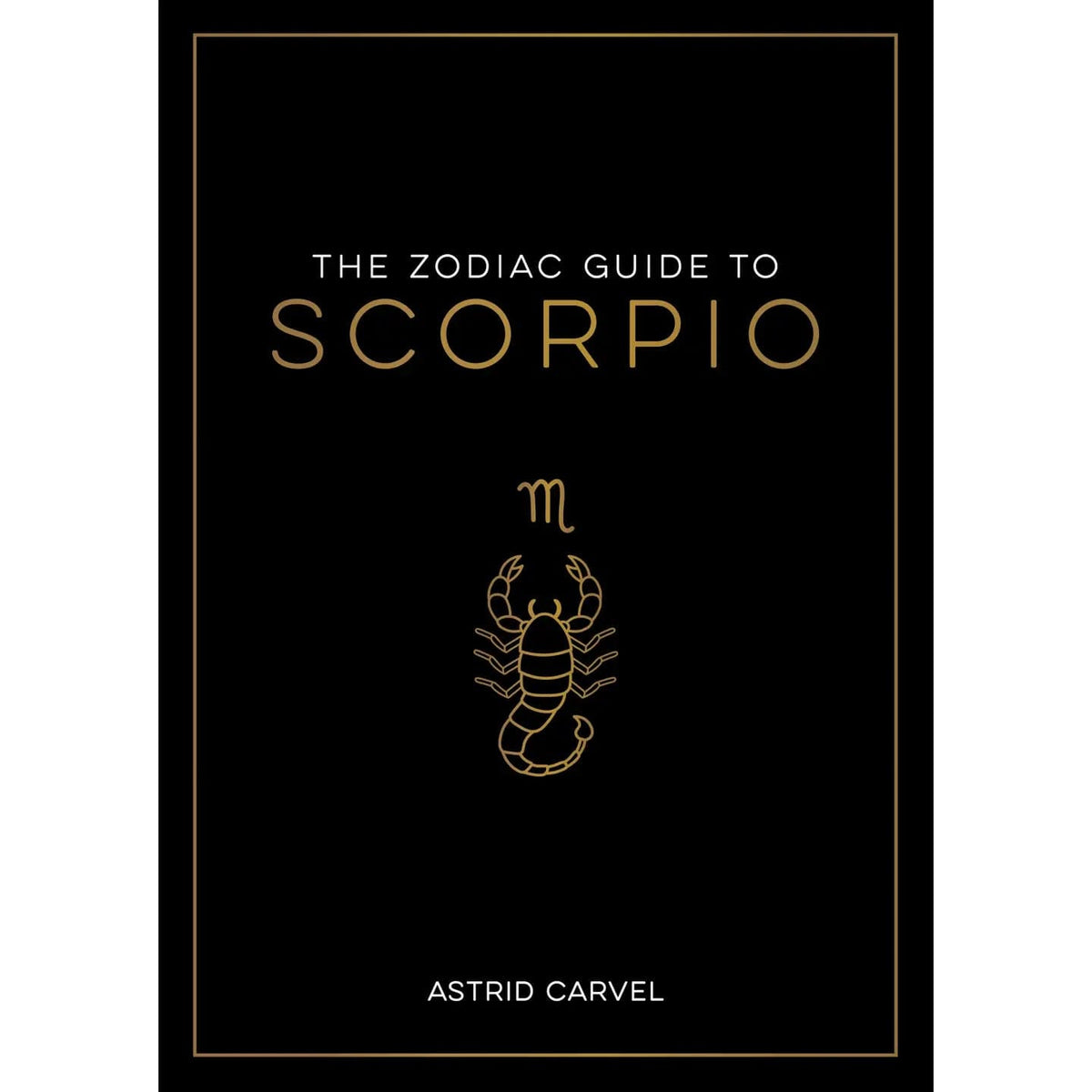 FAIRE Books > Occult > Astrology The Zodiac Guide To Scorpio Hardcover 9781590035481