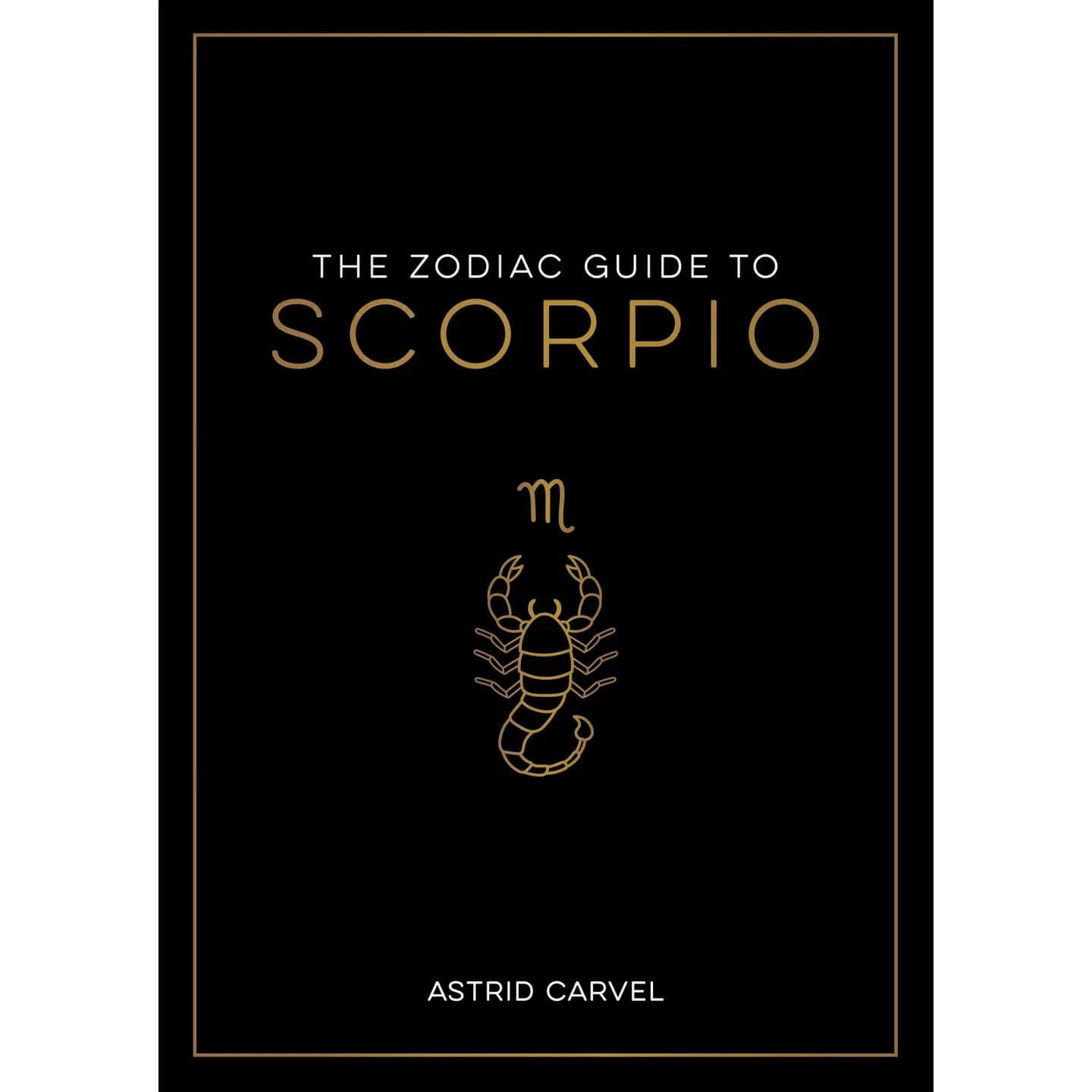 FAIRE Books > Occult > Astrology The Zodiac Guide To Scorpio Hardcover 9781590035481