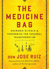 Faire Books > Occult > Shamanism > Crystals Medicine Bag by Don Jose Ruiz (Paperback) 9781938289873