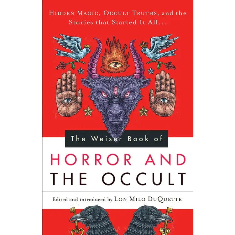 FAIRE Books > Occult The Weiser Book of Horror and the Occult 9781578635726 52195