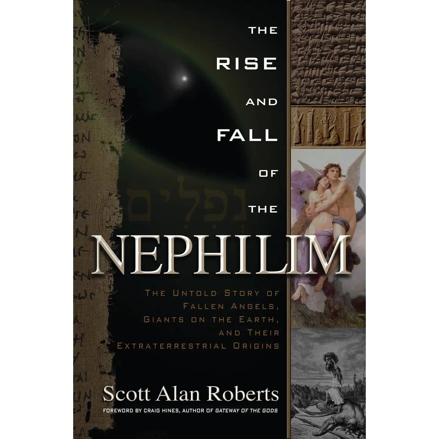 FAIRE Books > True Crime & Conspiracy > Myths & Monsters The Rise and Fall of the Nephilim by Scott Alan Roberts (Paperback) 9781601631978
