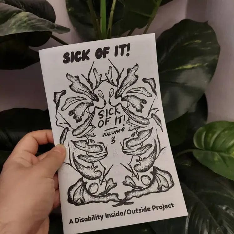 Sick of It! Vol 3- Disability and Prison Abolition Zine