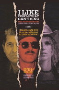 Fantagraphics Books Books > Film & Music > Music I Like People That Can't Sing: Paul Nelson Interviews Leonard Cohen & Lucinda Williams Hardcover 9798875000560