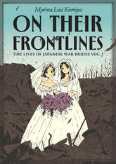 Fantagraphics Books Graphic Novel ON THEIR FRONTLINES TP VOL 01 THE LIVES OF JAPANESE WAR BRIDES (MR) (Release Date: 09/02/2026) 9798875002298 0626FB0855