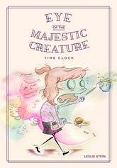FANTAGRAPHICS BOOKS Graphic Novel TIME CLOCK ORIGINAL GN EYE OF MAJESTIC CREATURE (MR) 9781606999301 APR161632
