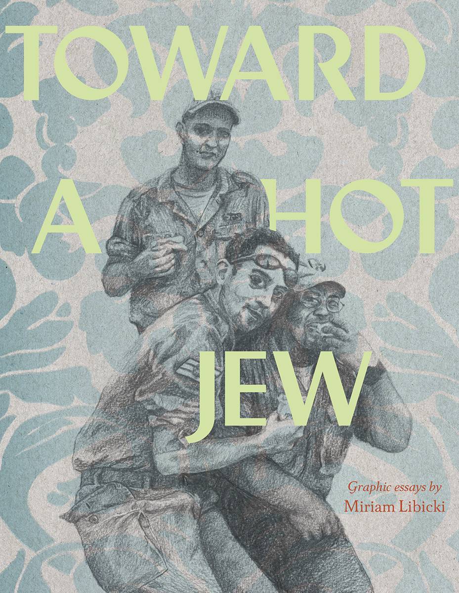 FANTAGRAPHICS BOOKS Graphic Novel TOWARD A HOT JEW GN (MR) 9781606999813 JUL161612