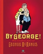 Fantagraphics Graphic Novel BY GEORGE HC THE COMIC ART OF GEORGE MCMANUS (MR) (Release Date: 11/25/2026) 9798875002809 0926FB0856