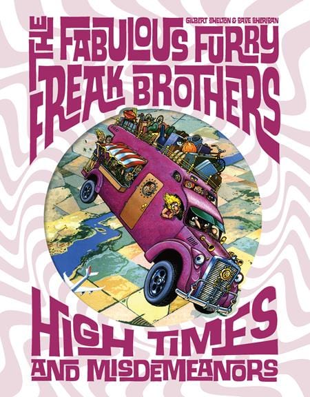 Fantagraphics Graphic Novel FABULOUS FURRY FREAK BROTHERS HIGH TIMES AND MISDEMEANORS HC (MR) 9781683969709 0524FB438