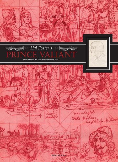 Fantagraphics Graphic Novel HAL FOSTERS PRINCE VALIANT SKETCHBOOKS HC VOL 01 AN ILLUSTRATED MEMOIR (MR) 9798875001192 0725FB552
