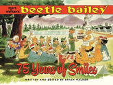 Fantagraphics Graphic Novel MORT WALKERS BEETLE BAILEY HC 75 YEARS OF SMILES (MR) 9798875001338 0725FB557