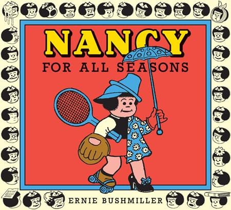 Fantagraphics Graphic Novel NANCY FOR ALL SEASONS TP (MR) 9798875002281 0426FB0801