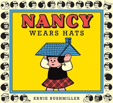 Fantagraphics Graphic Novel NANCY WEARS HATS TP 9798875001017 0425FB527