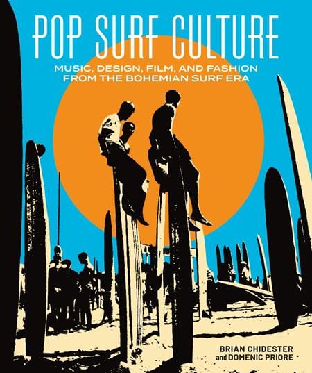 Fantagraphics Graphic Novel POP SURF CULTURE HC MUSIC DESIGN FILM AND FASHION FROM THE BOHEMIAN SURF ERA (MR) (Release Date: 10/28/2026) 9798875002311 0826FB0942