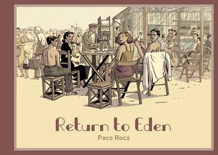 FANTAGRAPHICS BOOKS Graphic Novel Return To Eden HC (MR) 9781683969310 1223FB836