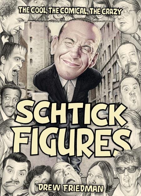 Fantagraphics Graphic Novel SCHTICK FIGURES HC THE COOL THE COMICAL THE CRAZY (MR) 978168396934152999 0424FB418