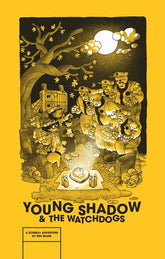 Fantagraphics Graphic Novel YOUNG SHADOW AND THE WATCHDOGS TP 9798875001826 0226FB0828