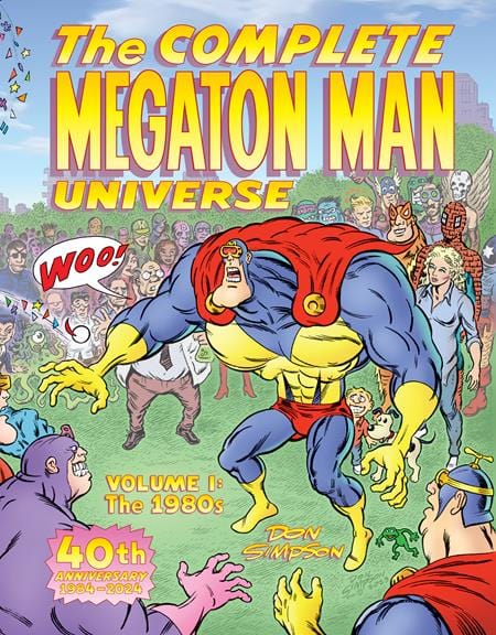 Fantagraphics Underground Graphic Novel COMPLETE MEGATON MAN UNIVERSE TP VOL 01 THE 1980S (MR) 9798875000140 0625FU509