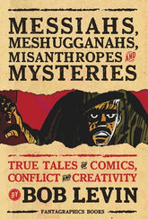 Fantagraphics Underground Graphic Novel MESSIAHS MESHUGGANAHS MISANTHROPES AND MYSTERIES TP (MR) 9798875000201 0825FU0813