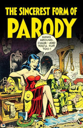 Fantagraphics Underground Graphic Novel SINCEREST FORM OF PARODY TP THE BEST 1950S MAD INPIRED SATIRICAL COMICS (MR) 9798875001420 0225FU501