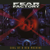 Fear Factory Music > Vinyl Records Fear Factory - Soul Of A New Machine (Deluxe) [30th Anniversary Edition] 081227880620 RHI880620.1