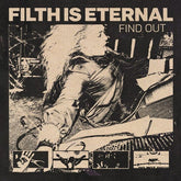 Filth Is Eternal Music > Vinyl Records Filth Is Eternal - Find Out 634164688219 MKHV46882.1