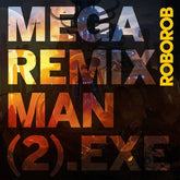 Firaga Records Music > Vinyl Records Roborob - Mega Remix Man (2).exe 811576035651 FIRG6.1