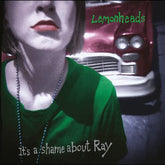 Fire Records Music > Vinyl Records The Lemonheads - It's a Shame About Ray - 30th Anniversary Edition - Green Vinyl (Colored Vinyl, Green, Anniversary Edition) 809236005441 FIRR6240.1