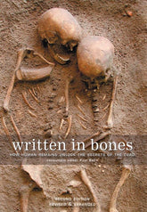 Firefly Books Books > Smarts > Science Written in Bones: How Human Remains Unlock the Secrets of the Dead - Paperback 9781554079926 MC-20211