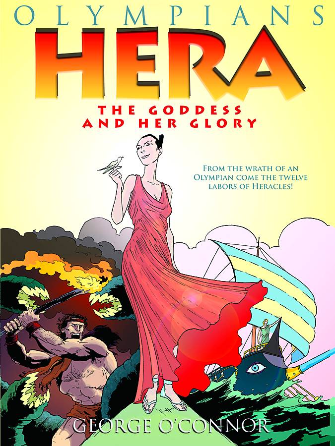 FIRST SECOND BOOKS Graphic Novel Olympians GN Vol 03 Hera Goddess And Her Glory 9781596434332 APR111052