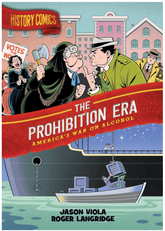 First Second Graphic Novel History Comics: The Prohibition Era - America's War on Alcohol 9781250801456 ING-9781250801456