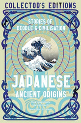 Flame Tree Books > History > Cultural Destinations Japanese Ancient Origins (Collector's Edition) 9781804175750 2303004