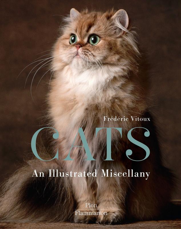 Flammarion Books > Art & Gifts > Pets Cats: An Illustrated Miscellany - Hardcover 9782081297173 MC-32215