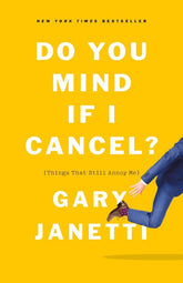 Flatiron Books Books > Art & Gifts > Novelties Do You Mind If I Cancel?: - Hardcover 9781250266415 MC-51875