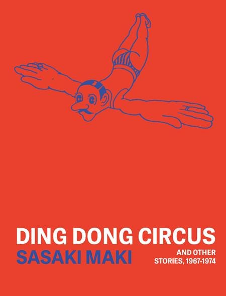 Floating World Comics Graphic Novel DING DONG CIRCUS AND OTHER STORIES 1967-1974 TP (MR) 9781911081265 0825FW0816