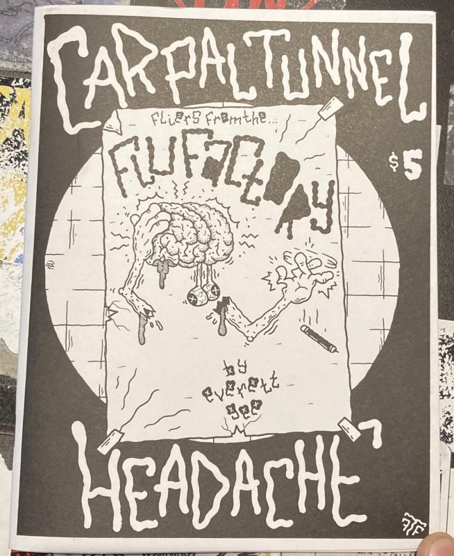 Fluke Books > Zines Carpal Tunnel Headache - Zine M50026 MC-50027